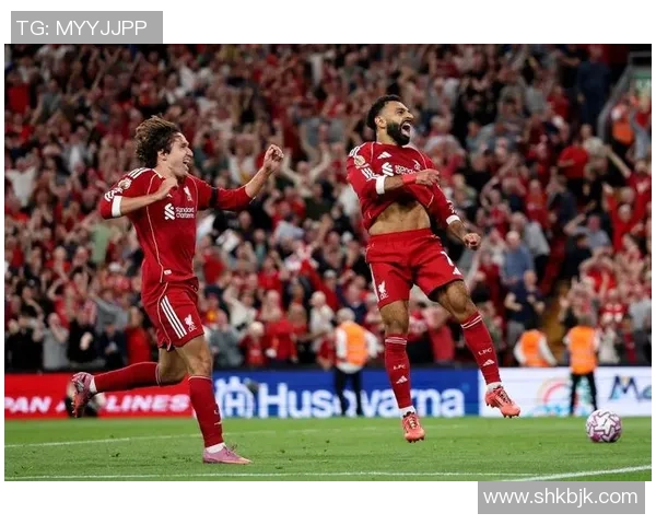 意甲激战：利物浦逆转切尔西精彩瞬间回顾与十大进球盘点